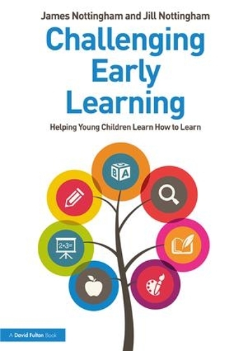 Паперова книга «Challenging Early Learning: Helping Young Children Learn How to Learn», авторів Джеймс Ноттінгем, Джилл Ноттінгем - фото №1