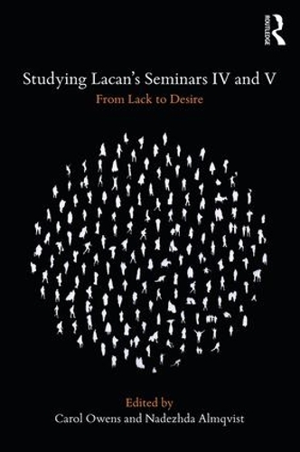 Бумажная книга «Studying Lacan's Seminars IV and V: From Lack to Desire» - фото №1