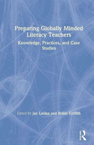 Паперова книга «Preparing Globally Minded Literacy Teachers: Knowledge, Practices, and Case Studies» - фото №1