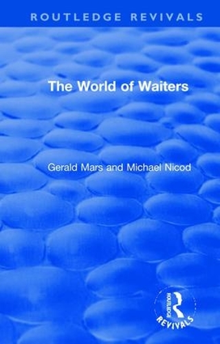 Бумажная книга «The World of Waiters», авторов Джеральд Марс, Майкл Никод - фото №1