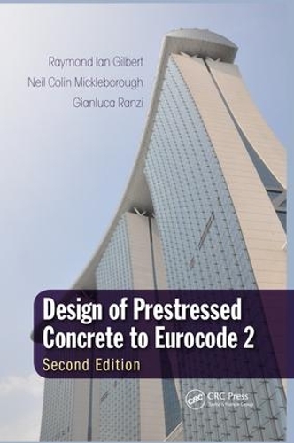 Паперова книга «Design of Prestressed Concrete to Eurocode 2», авторів Джанлука Ранці, Ніл Колін Міклборо, Реймонд Ян Гілберт - фото №1