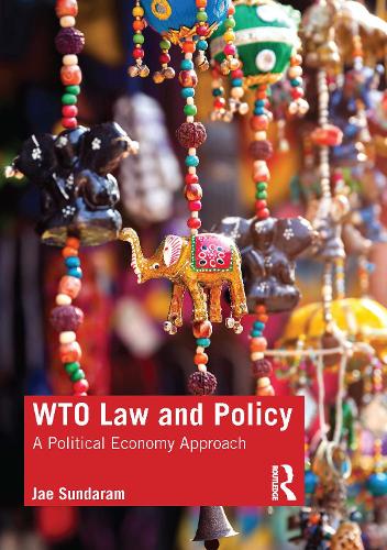 Бумажная книга «WTO Law and Policy: A Political Economy Approach», автор Дже Сундарам - фото №1