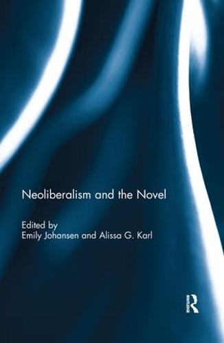 Паперова книга «Neoliberalism and the Novel» - фото №1