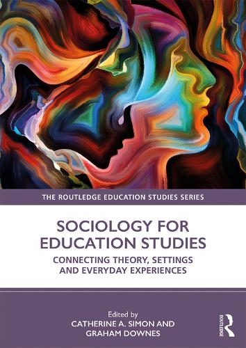 Бумажная книга «Sociology for Education Studies: Connecting Theory, Settings and Everyday Experiences» - фото №1