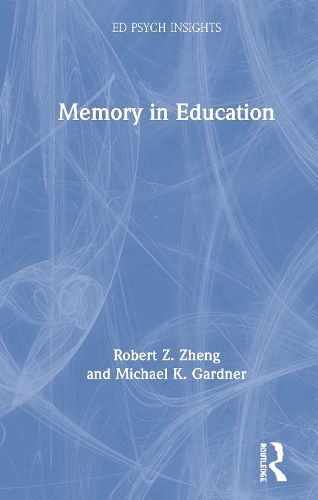 Паперова книга «Memory in Education», авторів Майкл К. Гарднер, Роберт З. Чжен - фото №1