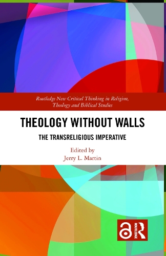 Бумажная книга «Theology Without Walls: The Transreligious Imperative» - фото №1