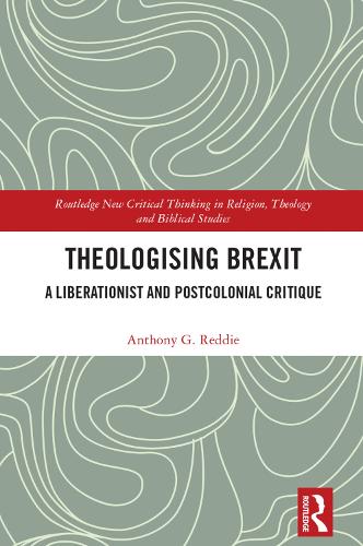 Бумажная книга «Theologising Brexit: A Liberationist and Postcolonial Critique», автор Энтони Г. Редди - фото №1