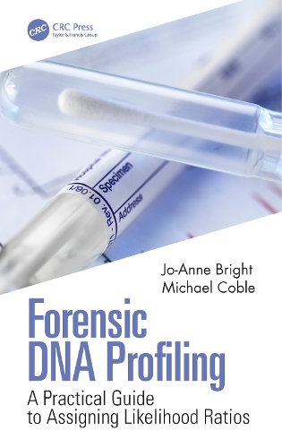 Паперова книга «Forensic DNA Profiling: A Practical Guide to Assigning Likelihood Ratios», авторів Джо-Енн Брайт, Майкл Кобл - фото №1