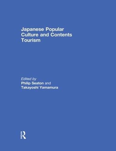 Бумажная книга «Japanese Popular Culture and Contents Tourism» - фото №1