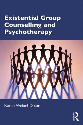 Бумажная книга «Existential Group Counselling and Psychotherapy», автор Карен Вайксель-Диксон - фото №1