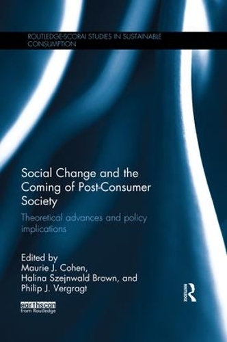 Бумажная книга «Social Change and the Coming of Post-consumer Society: Theoretical Advances and Policy Implications» - фото №1