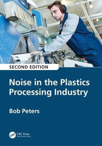Бумажная книга «Noise in the Plastics Processing Industry», автор Роберт Питерс - фото №1