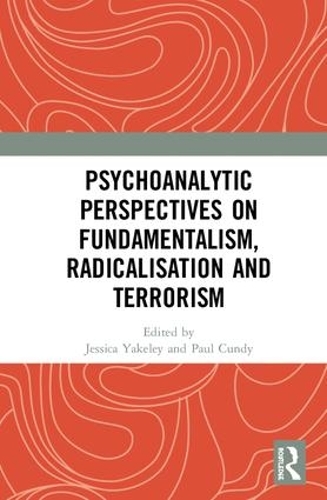 Паперова книга «Psychoanalytic Perspectives on Fundamentalism, Radicalisation and Terrorism» - фото №1