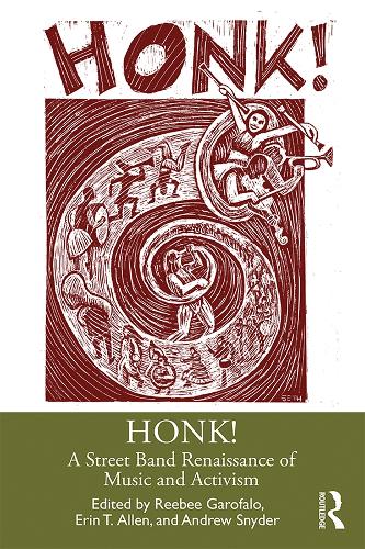 Бумажная книга «HONK!: A Street Band Renaissance of Music and Activism» - фото №1