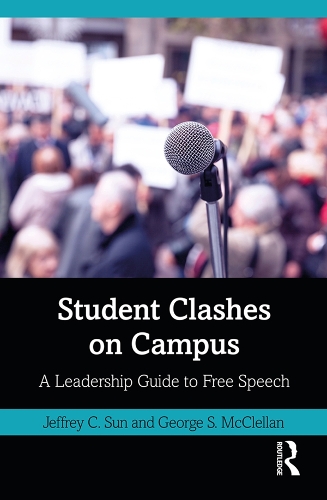 Паперова книга «Student Clashes on Campus: A Leadership Guide to Free Speech», авторів Джордж Макклеллан, Джеффрі Сан - фото №1