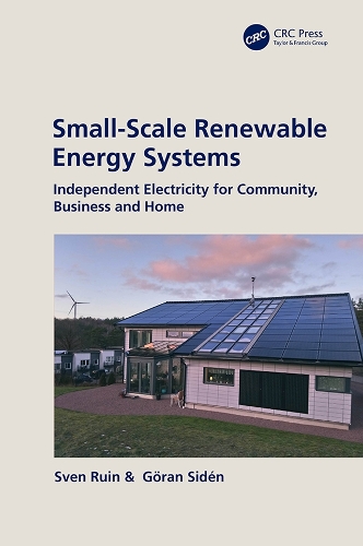 Бумажная книга «Small-Scale Renewable Energy Systems: Independent Electricity for Community, Business and Home», авторов Гёран Сиден, Свен Руин - фото №1