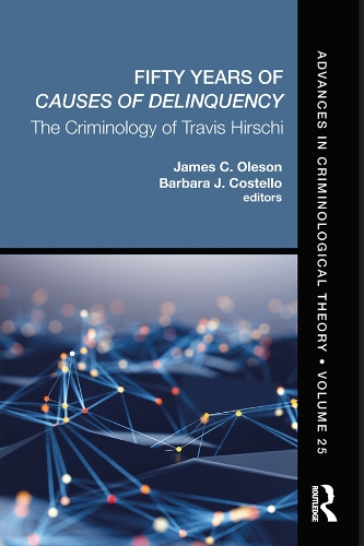 Бумажная книга «Fifty Years of Causes of Delinquency, Volume 25: The Criminology of Travis Hirschi» - фото №1