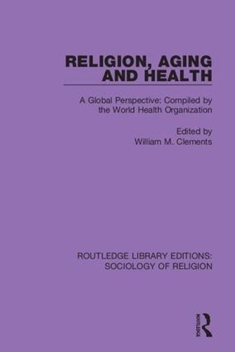 Паперова книга «Religion, Aging and Health: A Global Perspective: Compiled by the World Health Organization» - фото №1