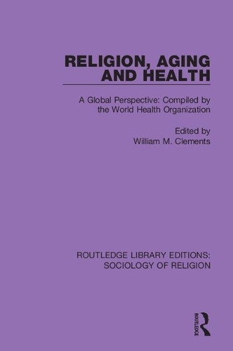 Бумажная книга «Religion, Aging and Health: A Global Perspective: Compiled by the World Health Organization» - фото №1