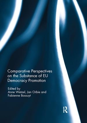 Паперова книга «Comparative Perspectives on the Substance of EU Democracy Promotion» - фото №1