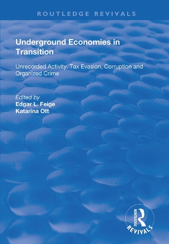 Бумажная книга «Underground Economies in Transition: Unrecorded Activity, Tax Evasion, Corruption and Organized Crime» - фото №1