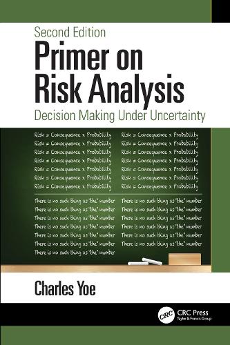 Бумажная книга «Primer on Risk Analysis: Decision Making Under Uncertainty», автор Чарльз Йоу - фото №1