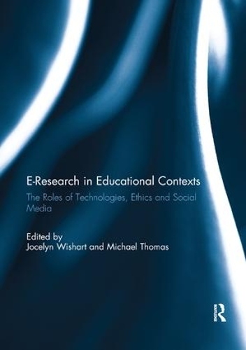 Паперова книга «E-Research in Educational Contexts: The roles of technologies, ethics and social media» - фото №1