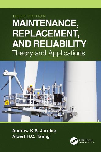 Бумажная книга «Maintenance, Replacement, and Reliability: Theory and Applications», авторов Альберт Х. К. Цанг, Эндрю К. С. Джардин - фото №1