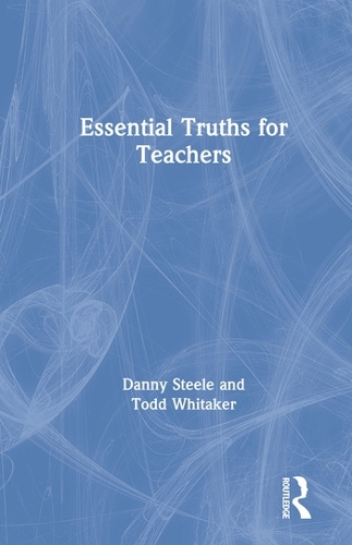 Бумажная книга «Essential Truths for Teachers», авторов Дэнни Стил, Тодд Уитакер - фото №1