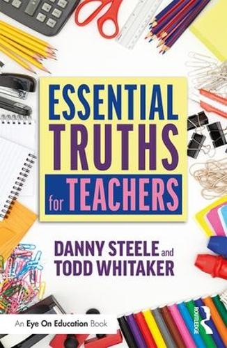 Бумажная книга «Essential Truths for Teachers», авторов Дэнни Стил, Тодд Уитакер - фото №1