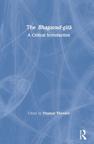 Бумажная книга «The Bhagavad-gītā: A Critical Introduction» - фото №1
