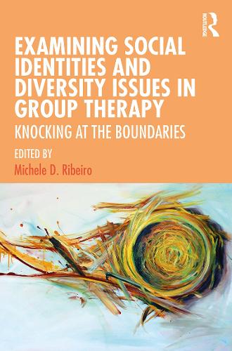 Бумажная книга «Examining Social Identities and Diversity Issues in Group Therapy: Knocking at the Boundaries» - фото №1