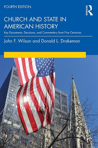 Паперова книга «Church and State in American History: Key Documents, Decisions, and Commentary from Five Centuries», авторів Дональд Дрейкман, Джон Вілсон - фото №1