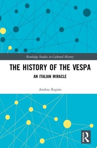 Бумажная книга «The History of the Vespa: An Italian Miracle», автор Андреа Рапини - фото №1