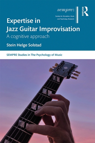 [object Object] «Expertise in Jazz Guitar Improvisation: A Cognitive Approach», автор Штайн Солстад - фото №1