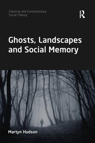Паперова книга «Ghosts, Landscapes and Social Memory», автор Мартін Хадсон - фото №1