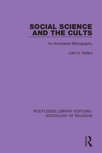Бумажная книга «Social Science and the Cults: An Annotated Bibliography», автор Джон А. Салиба - фото №1