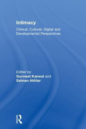 Бумажная книга «Intimacy: Clinical, Cultural, Digital and Developmental Perspectives» - фото №1