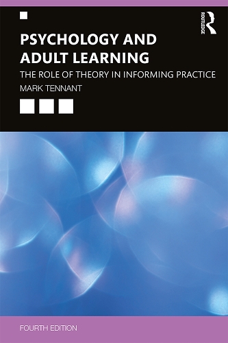 Бумажная книга «Psychology and Adult Learning: The Role of Theory in Informing Practice», автор Марк Теннант - фото №1