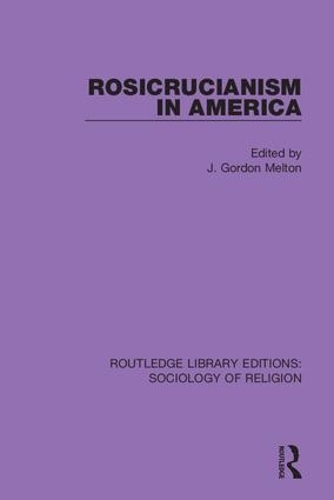 Бумажная книга «Rosicrucianism in America», автор Дж. Гордон Мелтон - фото №1
