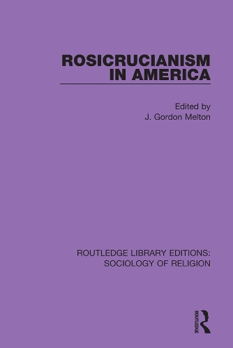 Бумажная книга «Rosicrucianism in America», автор Дж. Гордон Мелтон - фото №1
