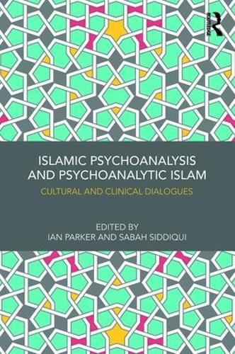 Паперова книга «Islamic Psychoanalysis and Psychoanalytic Islam: Cultural and Clinical Dialogues» - фото №1