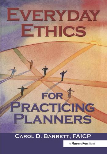 Бумажная книга «Everyday Ethics for Practicing Planners», автор Кэрол Барретт - фото №1