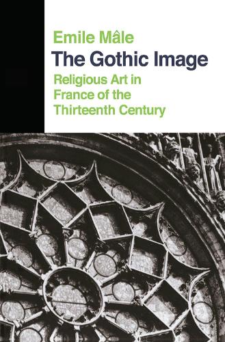 Бумажная книга «The Gothic Image: Religious Art In France Of The Thirteenth Century», автор Эмиль Мале - фото №1