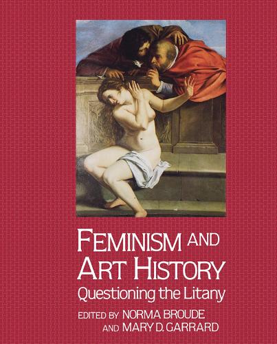 Паперова книга «Feminism And Art History: Questioning The Litany», автор Норма Брауде - фото №1