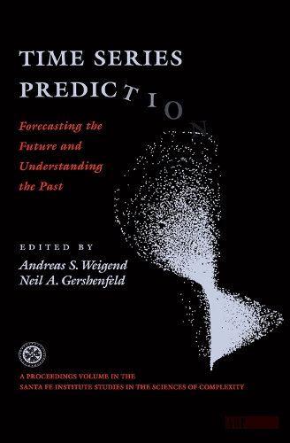 Бумажная книга «Time Series Prediction: Forecasting The Future And Understanding The Past», автор Андреас С. Вайгенд - фото №1