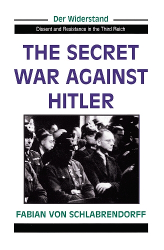 Паперова книга «The Secret War Against Hitler», автор Фабіан фон Шлабрендорф - фото №1
