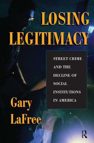 Бумажная книга «Losing Legitimacy: Street Crime And The Decline Of Social Institutions In America», автор Гэри ЛаФри - фото №1
