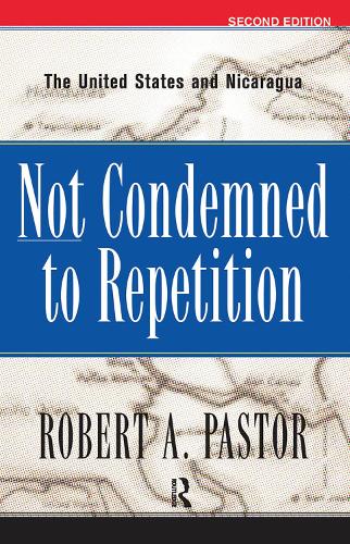 Бумажная книга «Not Condemned To Repetition: The United States And Nicaragua» - фото №1