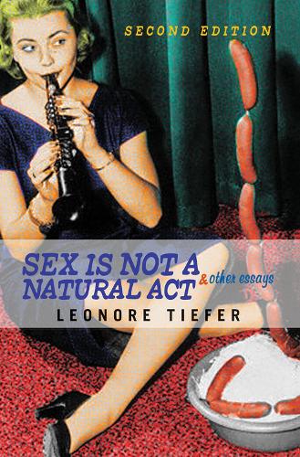 Бумажная книга «Sex Is Not A Natural Act & Other Essays», автор Леонора Тифер - фото №1